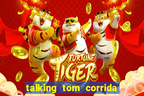 talking tom corrida do ouro